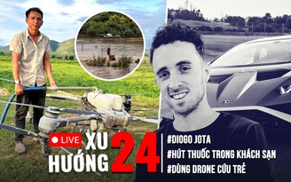 Xu Hướng 24: Mưa tim cho anh nông dân dùng drone cứu 2 cháu bé