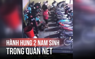 Xôn xao clip 2 nam sinh bị đánh dã man trong quán net