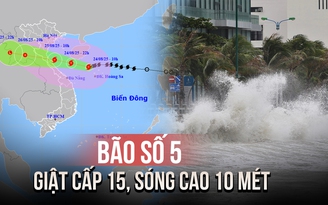Bão số 5 gây sóng cao 10 mét, còn cách Nghệ An - Hà Tĩnh khoảng 580 km