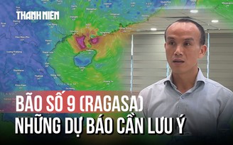 Toàn cảnh dự báo bão số 9 (Ragasa) khi đổ bộ vào ngày 25.9