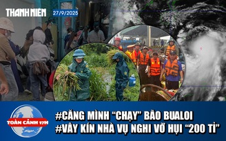 Toàn cảnh 17h: Bão số 10 Bualoi mạnh, nguy hiểm, thất thường | Vây kín nhà đòi nợ vỡ hụi '200 tỉ đồng'