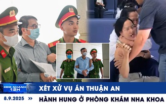 Xem nhanh 12h: Xét xử vụ án tại tập đoàn Thuận An | Phòng khám nha khoa hành hung khách hàng