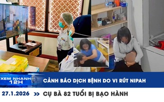 Xem nhanh 12h: Cảnh báo dịch bệnh do vi rút Nipah | Phẫn nộ clip cụ bà 82 tuổi bị bạo hành