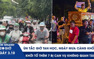 Xem nhanh 20h ngày 3.10: Ùn tắc giờ tan học, ngày mưa càng khổ | Khởi tố thêm 7 bị can vụ khiêng quan tài 