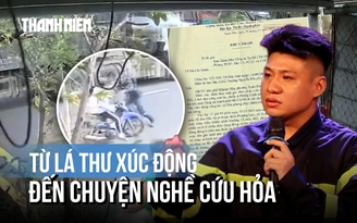 Nhịp sống bình yên: Từ lá thư xúc động đến chuyện nghề của những 'người hùng' cứu hỏa Nhịp sống bình yên: Từ lá thư xúc động đến chuyện nghề của những 'người hùng' cứu hỏa