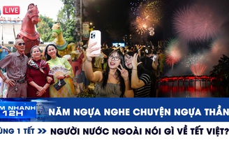 Xem nhanh 12h mùng 1 tết: Năm ngựa nghe chuyện ngựa thần | Người nước ngoài nói gì về tết Việt?
