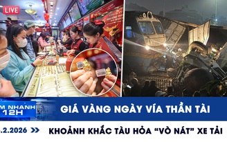 Xem nhanh 12h: Giá vàng ngày vía Thần tài ra sao? | Khoảnh khắc tàu hỏa 'vò nát' xe tải
