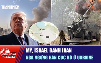 Tiêu điểm quốc tế ngày 1.3: Mỹ, Israel đánh Iran | Nga ngừng bắn cục bộ ở Ukraine