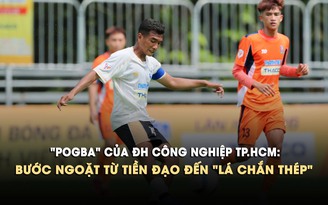 ‘Pogba’ của ĐH Công nghiệp TP.HCM rực sáng, cùng đội bước vào tứ kết