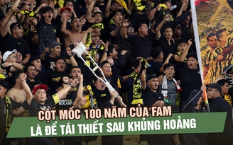 Báo Malaysia: Cột mốc 100 năm của FAM là để tái thiết sau khủng hoảng