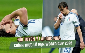 Đội tuyển Ý lại gục ngã, chính thức lỡ hẹn World Cup 2026