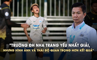 HLV Hoàng Anh Tuấn chỉ rõ điểm yếu của Trường ĐH Nha Trang trước thềm bán kết