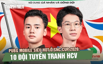 PUBG Mobile siêu hot ở SEA Esports Nations Cup 2026: 10 đội tuyển tranh HCV