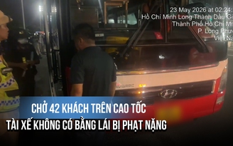 Chở 42 khách trên cao tốc, tài xế ở TP.HCM không có bằng lái bị phạt nặng
