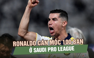 Ronaldo cán mốc 100 bàn ở Saudi Pro League, Al Nassr tiến sát chức vô địch