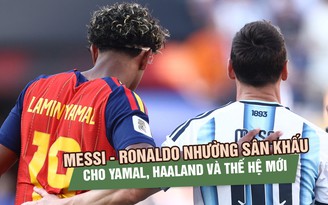 World Cup 2026 khép lại: Messi - Ronaldo nhường sân khấu cho Yamal, Haaland và thế hệ mới