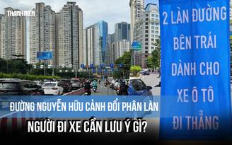 Đường Nguyễn Hữu Cảnh đổi phân làn: Người đi xe cần lưu ý gì?