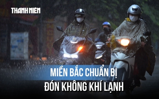 Cuối thu, miền Bắc chuẩn bị đón đợt không khí lạnh đầu tiên trong năm
