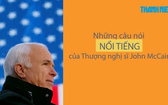 Thượng nghị sĩ John McCain - những phát ngôn để đời