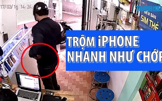 Trộm 2 điện thoại iPhone nhanh như chớp trước mặt chủ của hàng ở Hà Nội