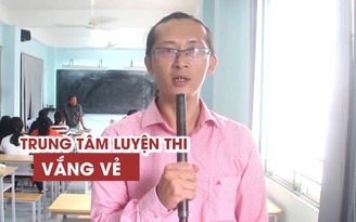 Thời hoàng kim đi qua, trung tâm luyện thi đại học vắng vẻ đến khó tin