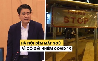 Hà Nội – Đêm mất ngủ vì cô gái nhiễm Covid-19 trở về từ châu Âu