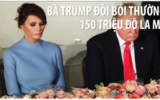 Bà Trump kiện báo Anh vì ám chỉ bà là "gái bao"
