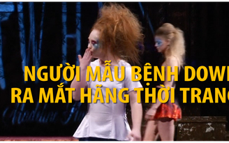 Người mẫu mắc hội chứng Down ra mắt nhãn hàng thời trang
