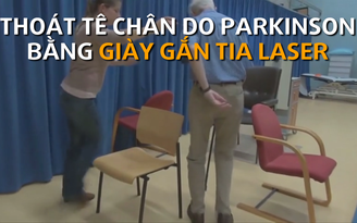 Thoát tê chân do Parkinson nhờ giày gắn tia laser