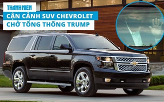 Cận cảnh chiếc SUV Chevrolet Suburban chở Tổng thống Trump rời viện