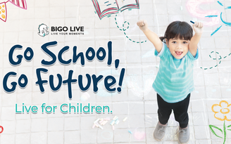 Bigo Live Việt Nam khởi động chiến dịch ‘Go School, Go Future’ tiếp bước đến trường
