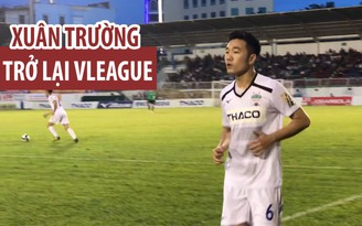 Xuân Trường và những bước chạy đầu tiên tại V-League 2019