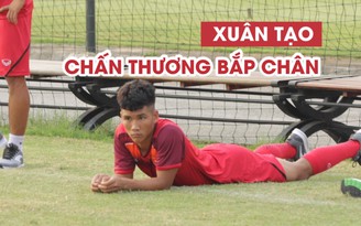 U.18 Việt Nam tập trung, Xuân Tạo bị chấn thương bắp chân