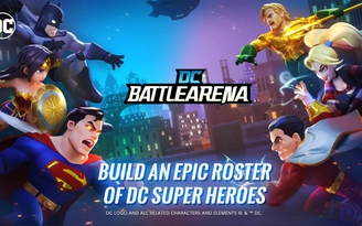 Game siêu anh hùng DC Battle Arena mở thử nghiệm