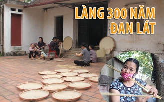 Làng 300 năm đan lát rổ rá ở Bắc Giang