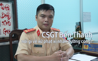 CSGT Bến Thành đứng ở đường cong Tôn Đức Thắng để làm gì?