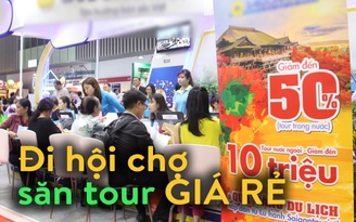 Săn tour giá rẻ tại hội chợ quốc tế, có thật sự được rẻ?