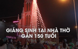 Giáng sinh ở nhà thờ gần 150 tuổi ở Sài Gòn