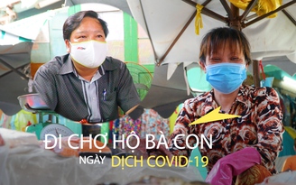 Chợ Xã Tây quận 5 ‘đi chợ hộ’ bà con, giao hàng miễn phí ngày dịch Covid-19