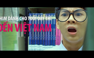 Phim dành cho tuổi dậy thì đến Việt Nam Phim dành cho tuổi dậy thì đến Việt Nam
