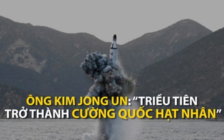 Ông Kim Jong Un: “Triều Tiên đã trở thành cường quốc hạt nhân“