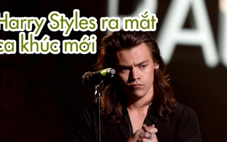 Harry Styles ra mắt ca khúc mới