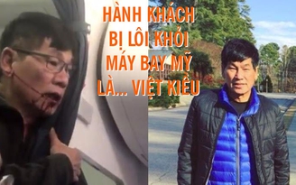 Người bị lôi khỏi máy bay ở Mỹ là bác sĩ gốc Việt