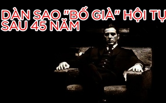 Dàn sao “Bố già” hội tụ sau 45 năm