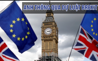 Quốc hội Anh thông qua dự luật Brexit