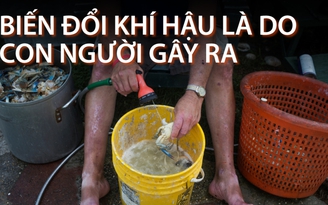 Chính phủ Mỹ thừa nhận con người gây biến đổi khí hậu