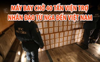 Nga gửi 40 tấn viện trợ nhân đạo đến Việt Nam