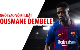 HLV Valverde chính thức lên tiếng về “ngôi sao vô kỉ luật” Dembele