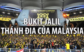 "Thánh địa" Bukit Jalil của Malaysia có gì đáng ngại?