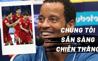HLV Curacao: "Việt Nam nhiệt huyết nhưng chúng tôi sẵn sàng chiến thắng"